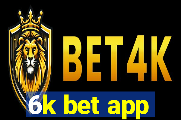 6k bet app